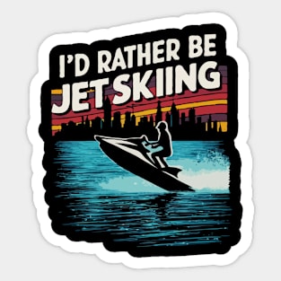 I'd Rather be Jet Skiing. Retro Sticker